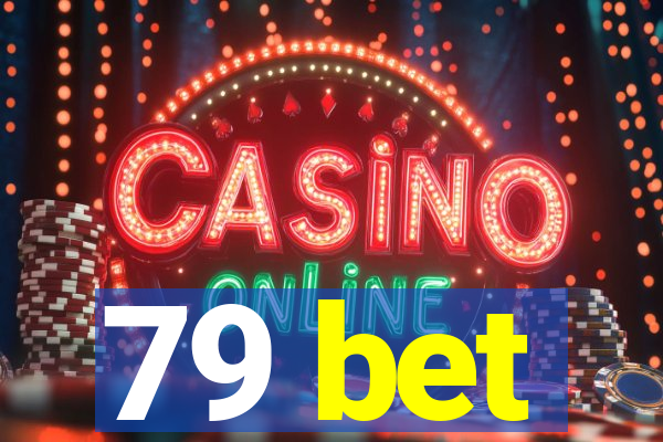 79 bet